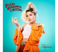 Jessica Hernandez And The Deltas - Telephone
