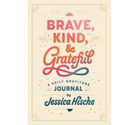 Jessica Hische Brave, Kind, and Grateful (Tascabile)