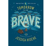 Jessica Hische Tomorrow I'll Be Brave (Libro di cartone)