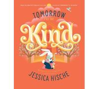 Jessica Hische Tomorrow I'll Be Kind (Copertina rigida)