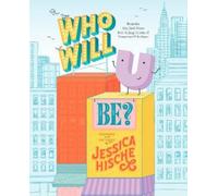 Jessica Hische Who Will U Be? (Copertina rigida)