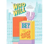 Jessica Hische Who Will U Be? (Copertina rigida)
