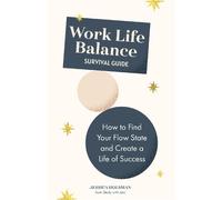 Jessica Holsman Work Life Balance Survival Guide (Tascabile)