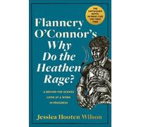 Jessica Hooten Wil Flannery O'Connor's Why Do the Heathen Ra (Copertina rigida)