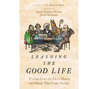 Jessica Hooten Wilson Jacob Stratman Learning the Good Life (Copertina rigida)