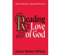 Jessica Hooten Wilson Reading for the Love of God (Tascabile)