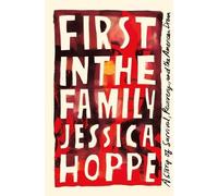 Jessica Hoppe First in the Family (Copertina rigida)