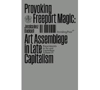 Jessica Inez Backsell Provoking the Freeport Magic (Tascabile)