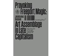 Jessica Inez Backsell Provoking the Freeport Magic (Tascabile)