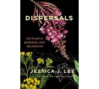 Jessica J. Lee Dispersals (Copertina rigida)