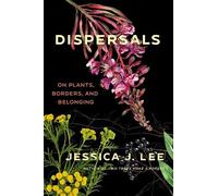 Jessica J. Lee Dispersals (Copertina rigida)