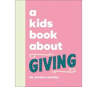 Jessica Jackley A Kids Book About Giving (Copertina rigida) Kids Book