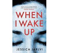 Jessica Jarlvi When I Wake Up (Copertina rigida)