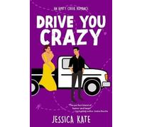 Jessica Kate Drive You Crazy (Tascabile) Amity Creek Romance