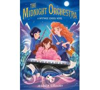 Jessica Khoury The Midnight Orchestra (Copertina rigida) Mystwick School Novel