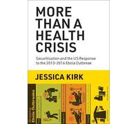 Jessica Kirk More Than a Health Crisis (Tascabile)