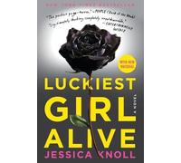 Jessica Knoll Luckiest Girl Alive (Tascabile)