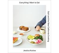 Jessica Koslow Everything I Want to Eat (Copertina rigida)