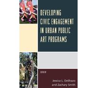 Jessica L. DeSh Developing Civic Engagement in Urban Public A (Copertina rigida)