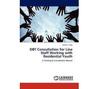 Jessica L Long DBT Consultation for Line Staff Working with Resident (Tascabile)