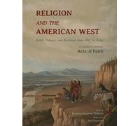 Jessica Lauren Nelson Religion and the American West (Copertina rigida)