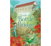 Jessica Lawson Under the Bottle Bridge (Copertina rigida)