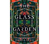 Jessica Levai The Glass Garden (Tascabile)