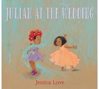 Jessica Love Julian at the Wedding (Copertina rigida)
