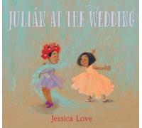 Jessica Love Julián at the Wedding (Copertina rigida)