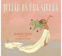 Jessica Love Julián es una sirena (Copertina rigida)