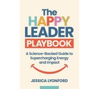 Jessica Lyonford The Happy Leader Playbook (Tascabile)