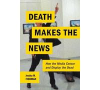 Jessica M. Fishman Death Makes the News (Tascabile)