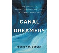 Jessica M. Lepler Canal Dreamers (Tascabile)