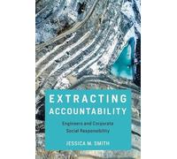 Jessica M. Smith Extracting Accountability (Tascabile) Engineering Studies
