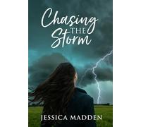 Jessica Madden Chasing the Storm (Tascabile) Storm Chasers