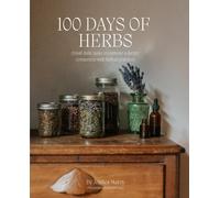 Jessica Marcy 100 Days of Herbs (Tascabile)
