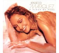 Jessica Marquez - A Fleur De Peau
