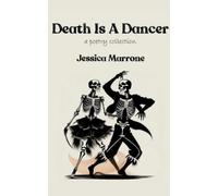 Jessica Marrone Death Is A Dancer (Tascabile)