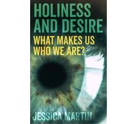 Jessica Martin Holiness and Desire (Tascabile)