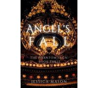 Jessica Mason Angel's Fall (Tascabile) Phantom Saga