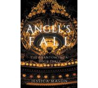 Jessica Mason Angel's Fall (Tascabile) Phantom Saga