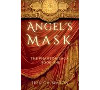 Jessica Mason Angel's Mask (Tascabile) Phantom Saga