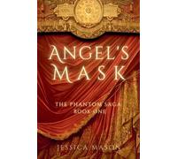 Jessica Mason Angel's Mask (Tascabile) Phantom Saga