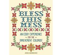 Jessica Mazurkiewicz Bless this Mess (Tascabile)
