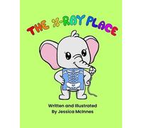 Jessica McInnes The X-ray Place (Tascabile) Little Radiology