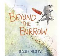 Jessica Meserve Beyond the Burrow (Copertina rigida)