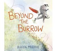 Jessica Meserve Beyond the Burrow (Copertina rigida)