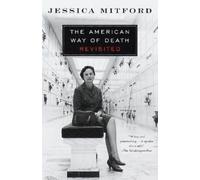 Jessica Mitford The American Way of Death Revisited (Tascabile)