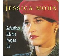 Jessica Mohn - Schlaflose Nächte Wegen Dir / Ist Es Denn Wieder Viel Zu Spät [Vinyl Single]