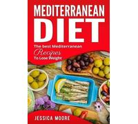 Jessica Moore Mediterranean Diet (Tascabile) Cookbook